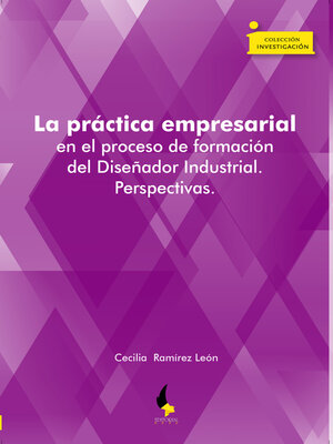 cover image of La práctica empresarial en el proceso de formación del Diseñador Industrial. Perspectivas